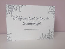 Load image into Gallery viewer, Baby loss card, cream background, grey writing, a life need not be long to be meaningful baby loss card

