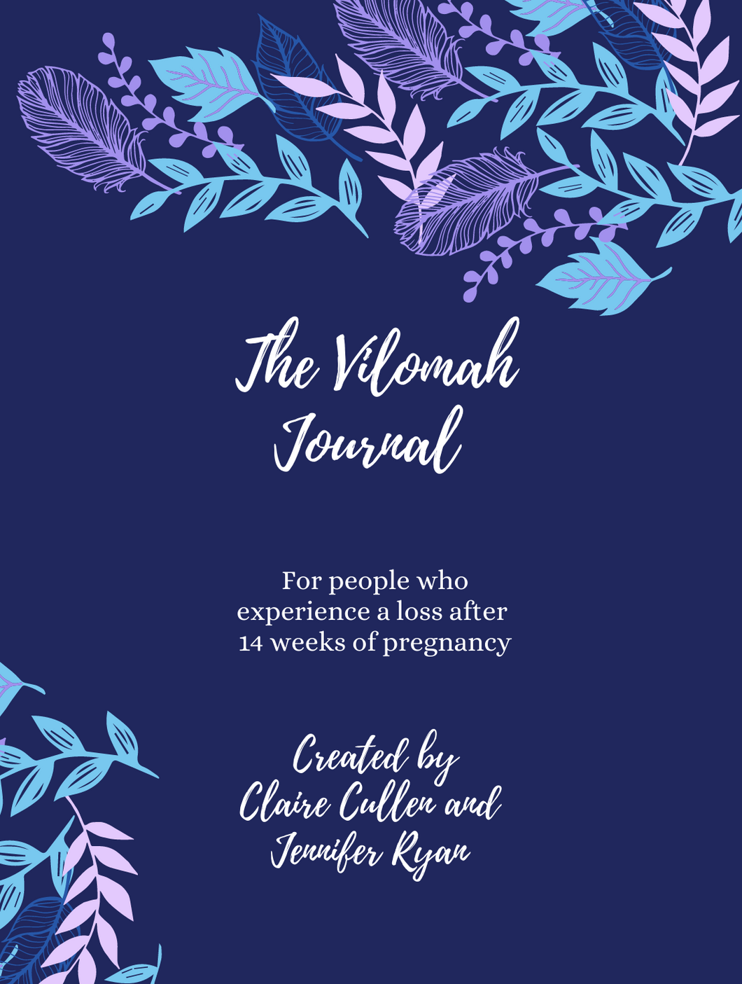 The Vilomah Pregnancy Loss Digital Download Journal: For people experiencing a loss in pregnancy after 14 weeks